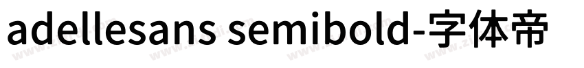 adellesans semibold字体转换